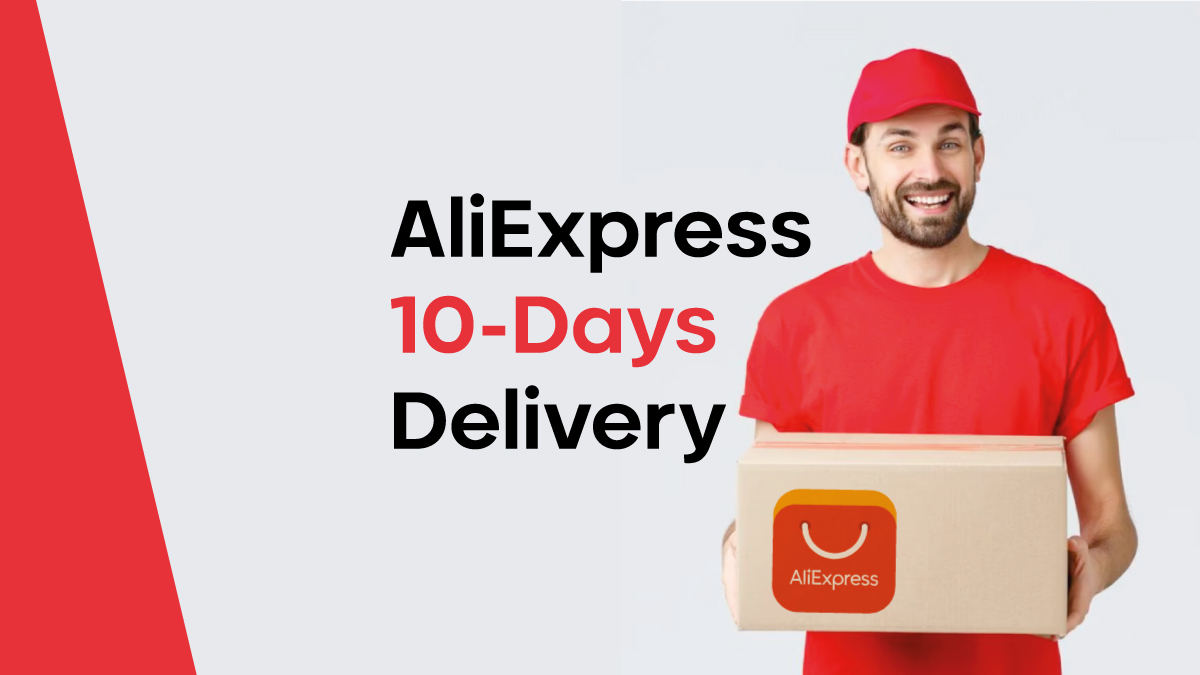 AliExpress 10-Days Delivery