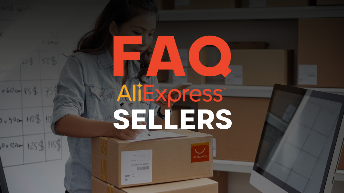 AliExpress Sellers FAQ